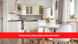 How many years does a kitchen last