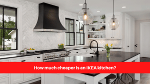 How much cheaper is an IKEA kitchen