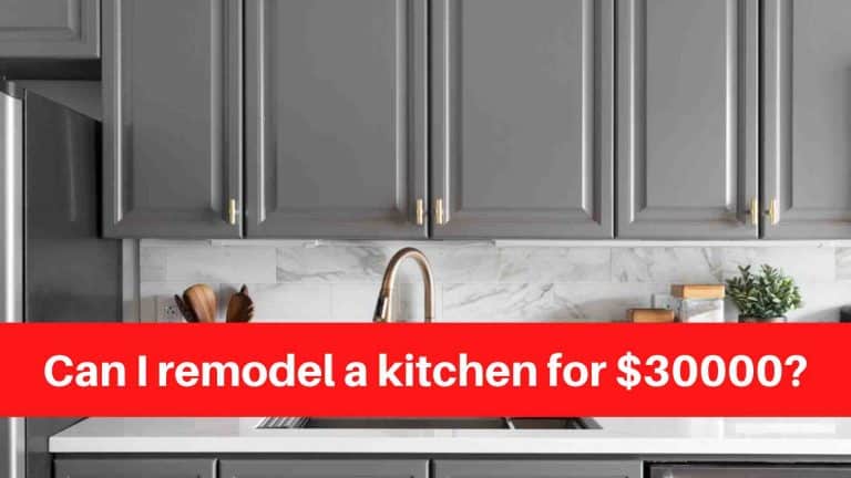 Can I remodel a kitchen for $30000