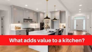 What adds value to a kitchen