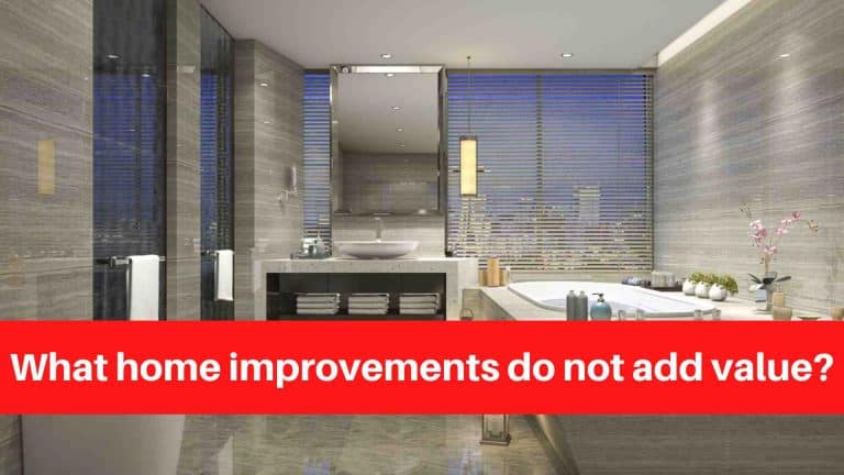 What home improvements do not add value